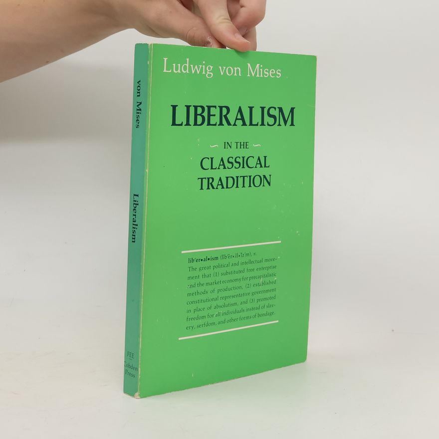 Ludwig von Mises Liberalism