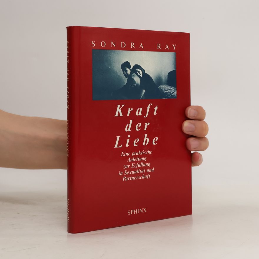 Sondra Ray Kraft der Liebe