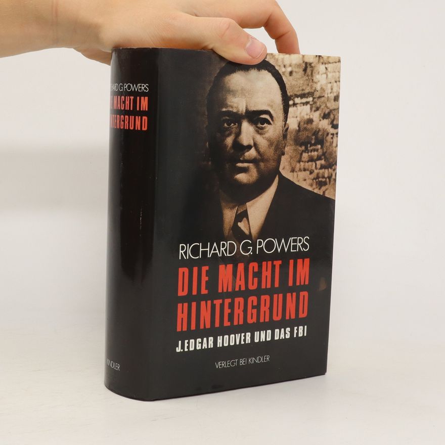 Richard Gid Powers Die Macht im Hintergrund