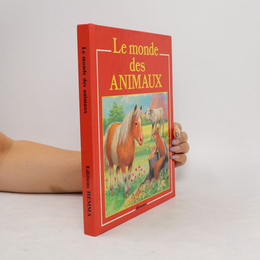 Various authors Le monde des Animaux