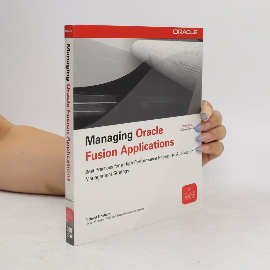 Richard Bingham Managing Oracle Fusion Applications