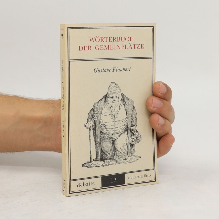 Gustave Flaubert Wörterbuch der Gemeinplätze