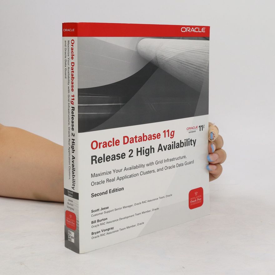 Bryan Vongray Oracle Database 11g. Release 2 High Availability