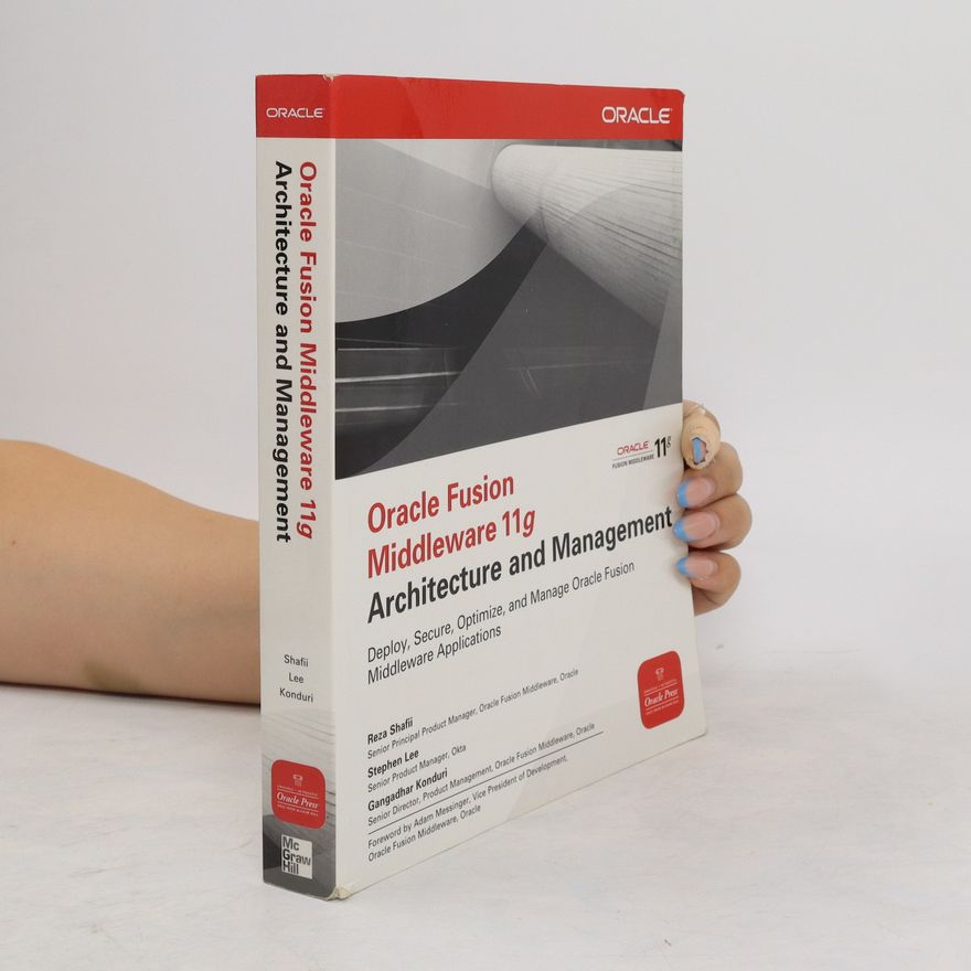 Autorenkollektiv Oracle Fusion Middleware 11g Architecture and Management