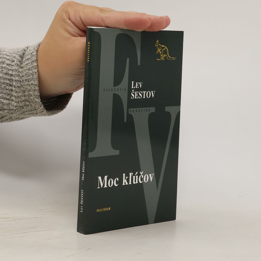 Leo Isaakowitsch Schestow Moc kľúčov