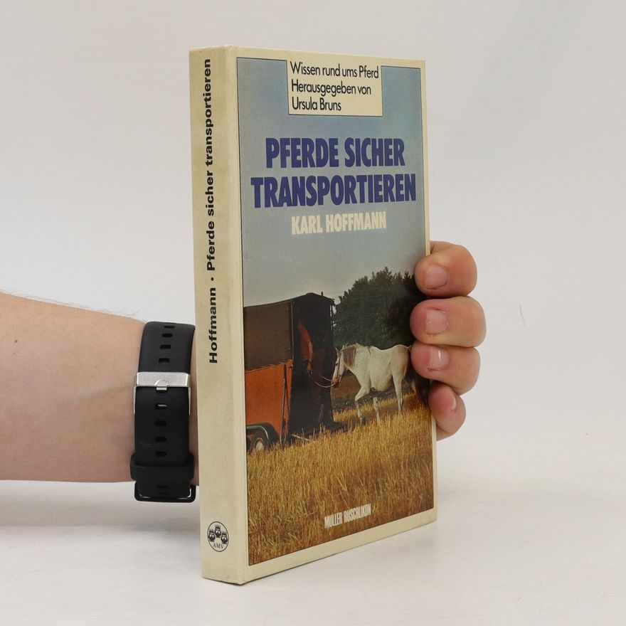 Karl Hoffmann Pferde sicher transportieren