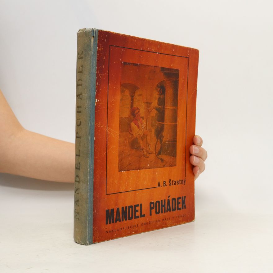 Alfons Bohumil Šťastný Mandel pohádek
