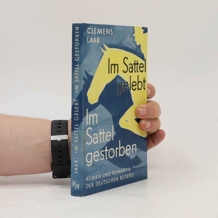 Clemens Laar Im Sattel gelebt