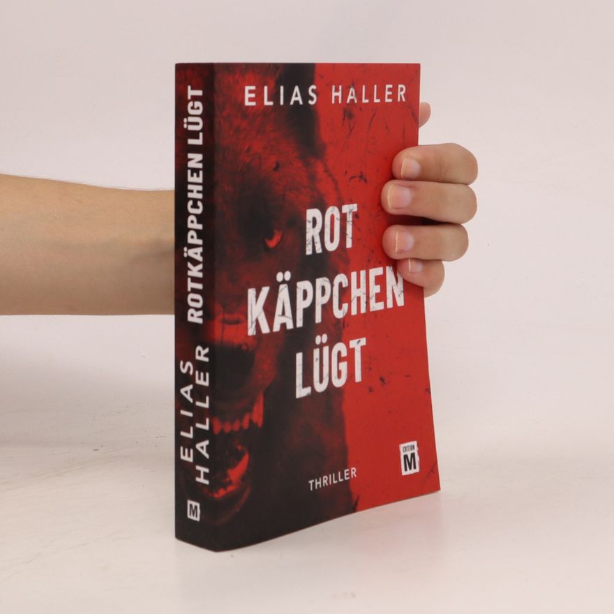 Elias Haller Rotkäppchen lügt