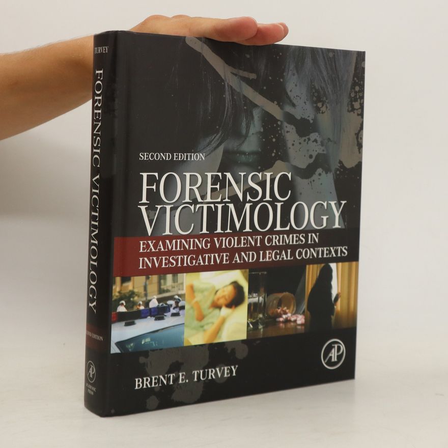 Brent E. Turvey Forensic Victimology