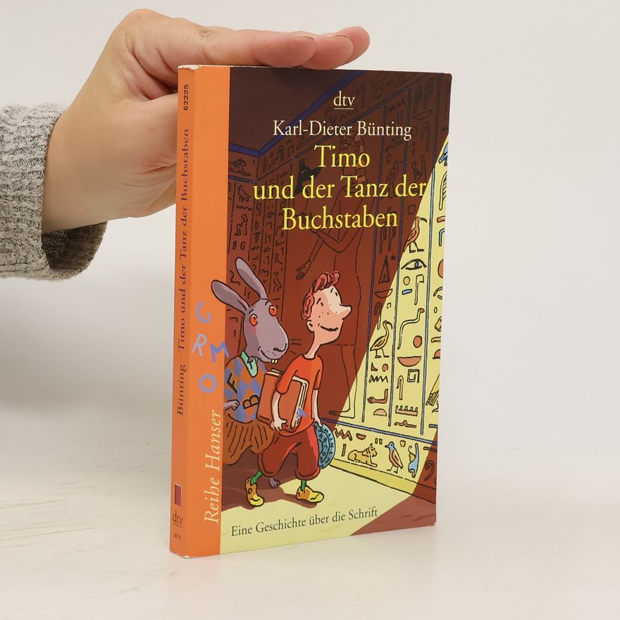 Karl-Dieter Bünting Timo und der Tanz der Buchstaben