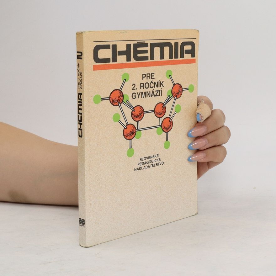 Kolektiv autorů Chémia pre 2. ročník gymnázií