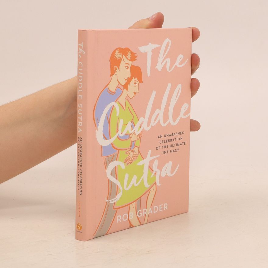 Rob Grader The Cuddle Sutra