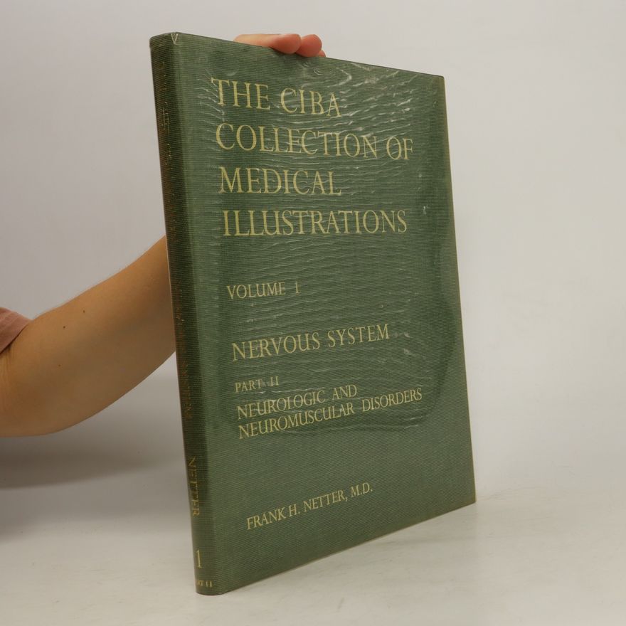 Frank H. Netter The Ciba collection of medical illustrations 1. Part II.