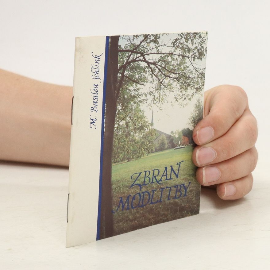 Basilea Schlink Zbraň modlitby