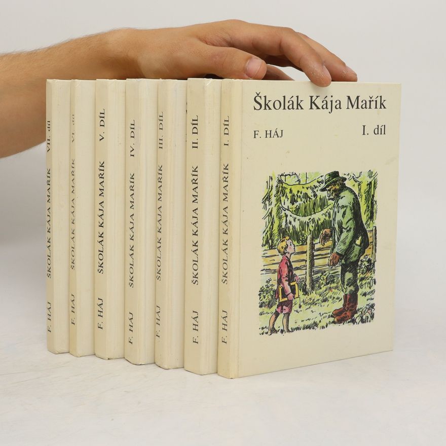 František Háj Školák Kája Mařík, I.-III. a V.-VII. díl