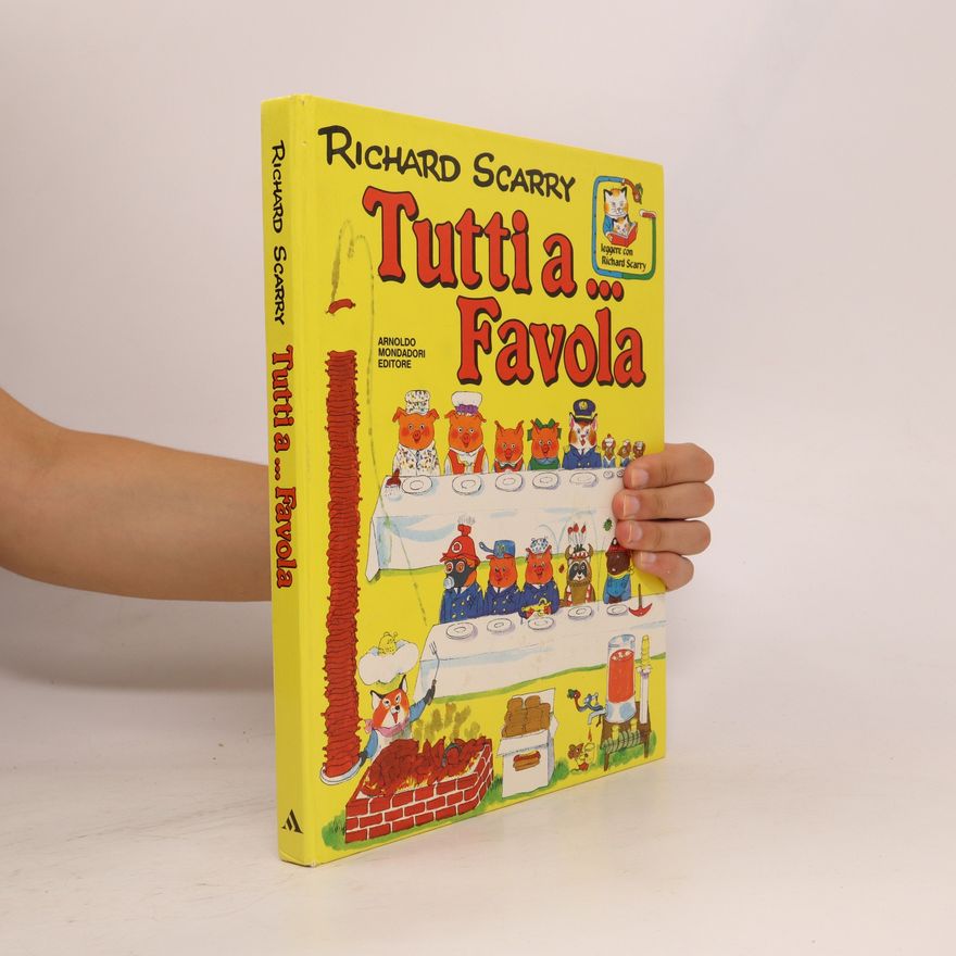 Richard Scarry Tutti a... Favola