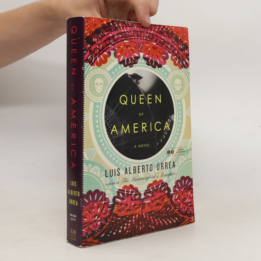 Luis Alberto Urrea Queen of America