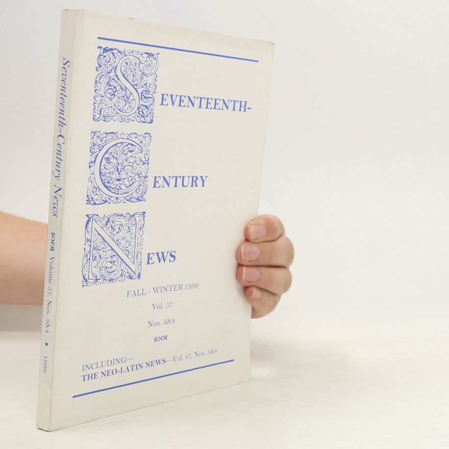 Autorenkollektiv Seventeenth-Century News. Fall-Winter 57/1999