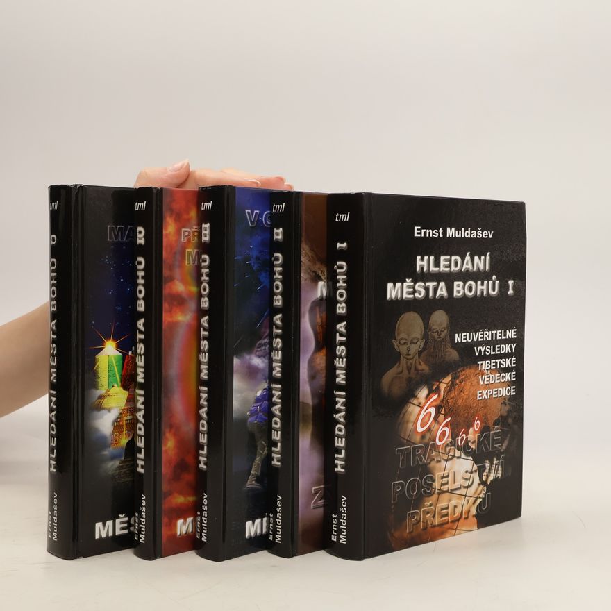Ernst Muldašev Hledání města Bohů 1-5