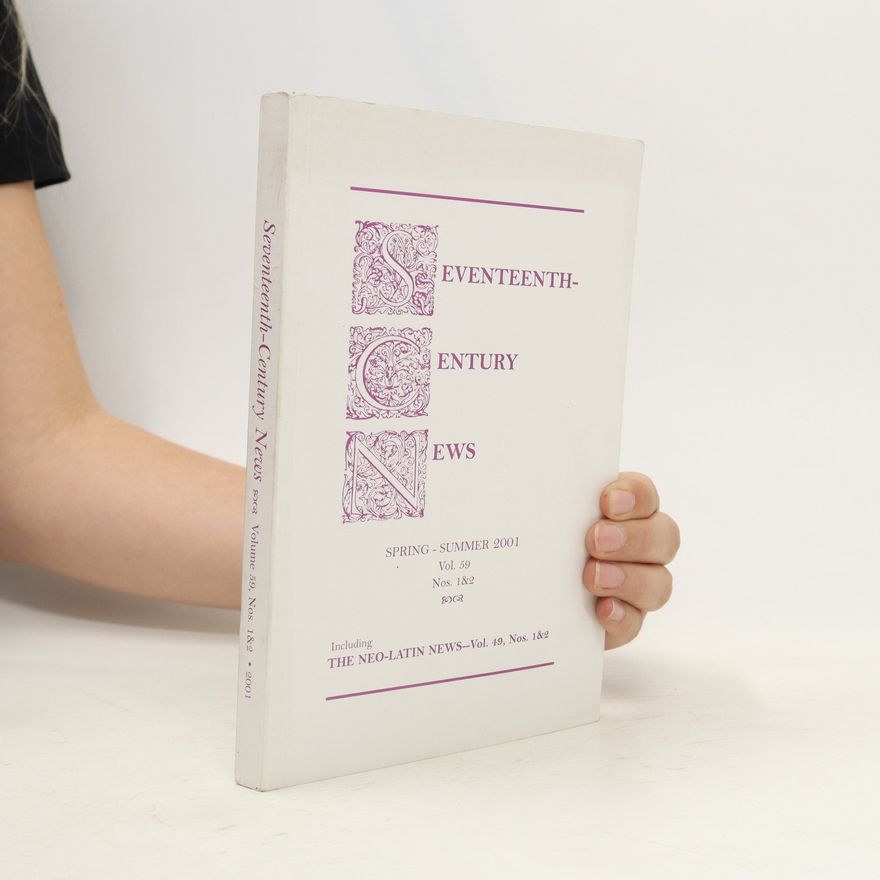 Autorenkollektiv Seventeenth-Century News. Spring-Summer 59/2001