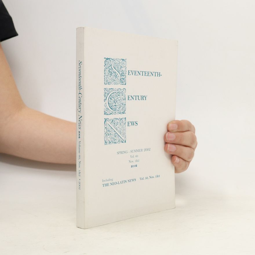 Autorenkollektiv Seventeenth-Century News. Spring - Summer 60/2002