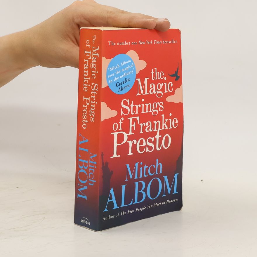 Mitch Albom The Magic Strings of Frankie Presto