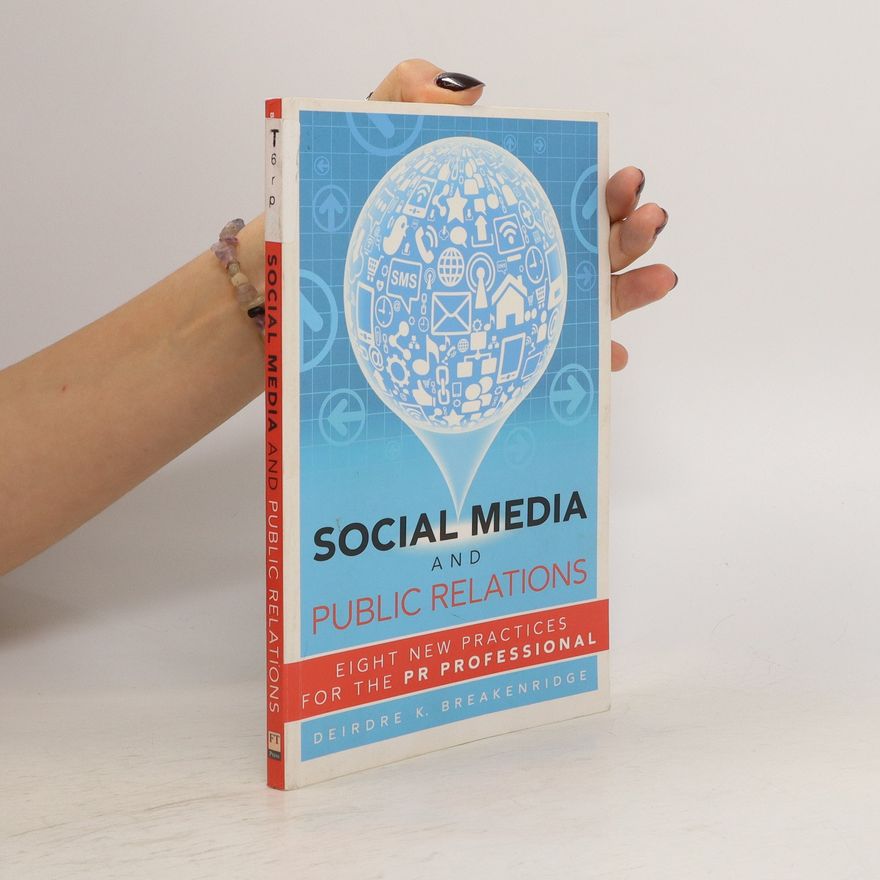 Deirdre Breakenridge Social Media and Public Relations