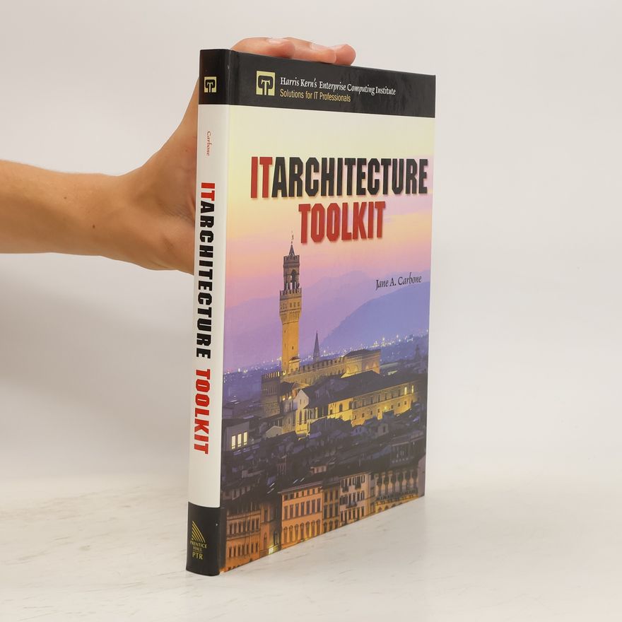 Jane A. Carbone IT Architecture Toolkit