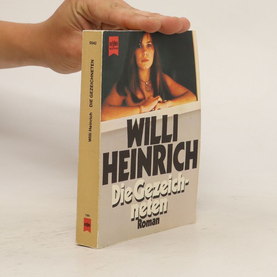 Willi Heinrich Die Gezeichneten