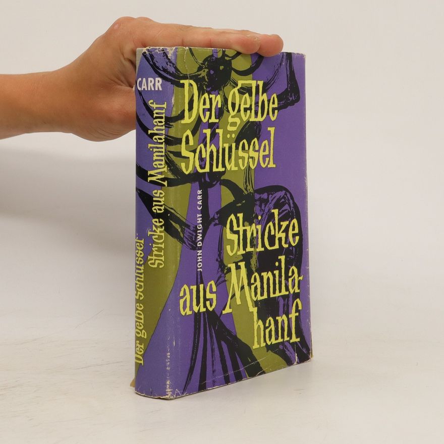 Robert Grün Der gelbe Schlüssel. Stricke aus Manilahanf