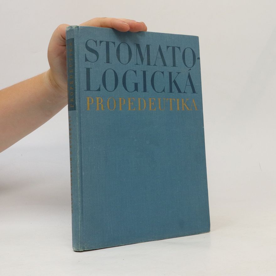 Miloš Voldřich Stomatologická propedeutika