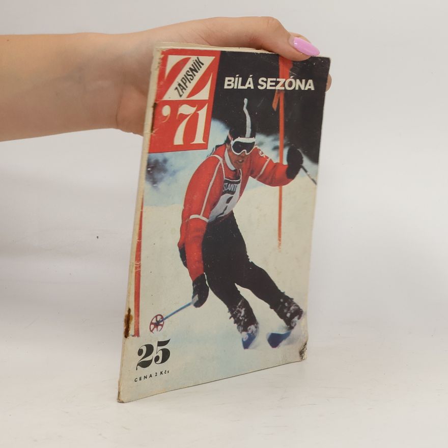 Autorenkollektiv Zápisník 71, ročník 15, číslo 25: Bílá sezóna