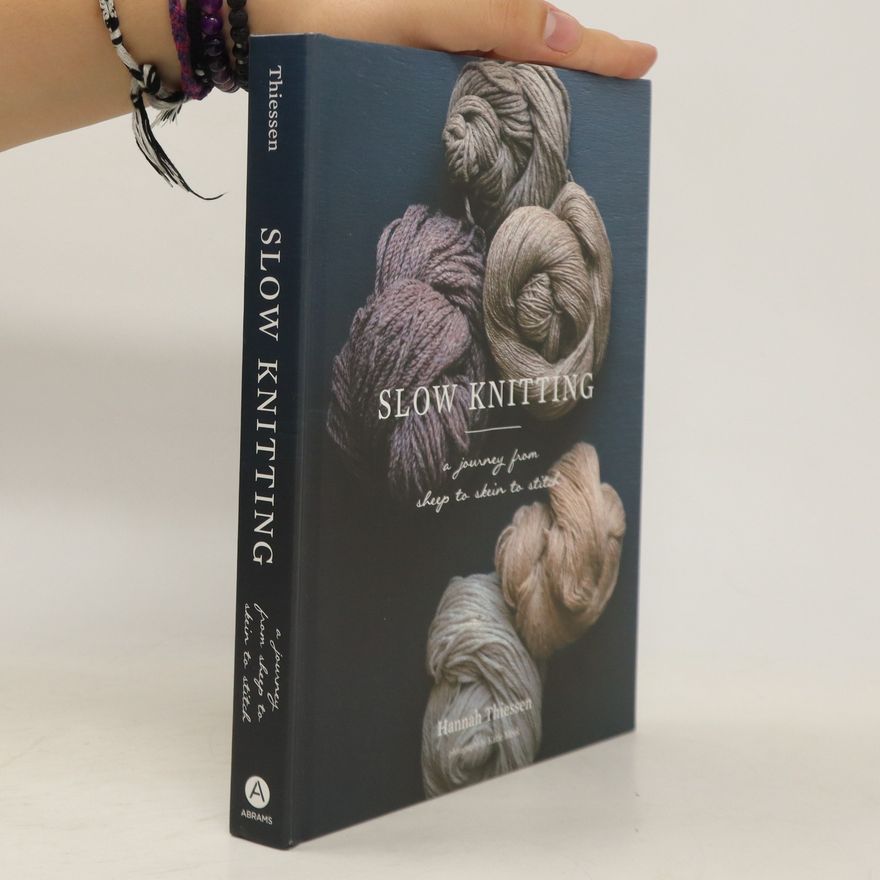 Hannah Thiessen Slow Knitting