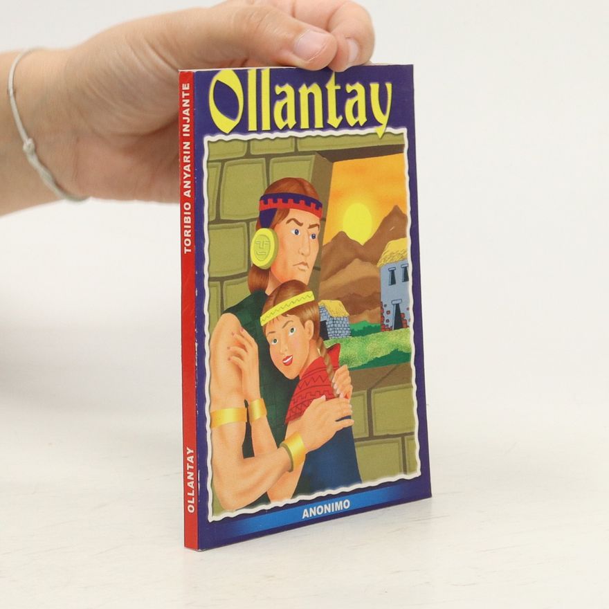 Autorenkollektiv Ollantay. Toribio Anyarin Injante