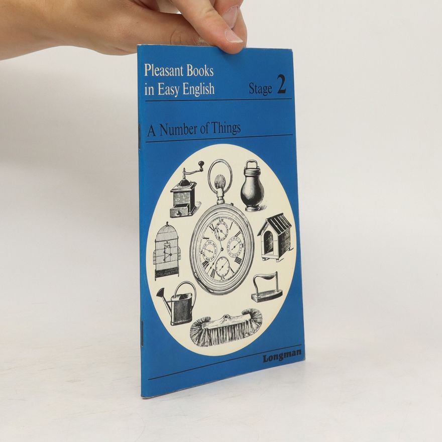 G. C. Thornley Pleasant Books in Easy English, Stage 2: A Number of Things