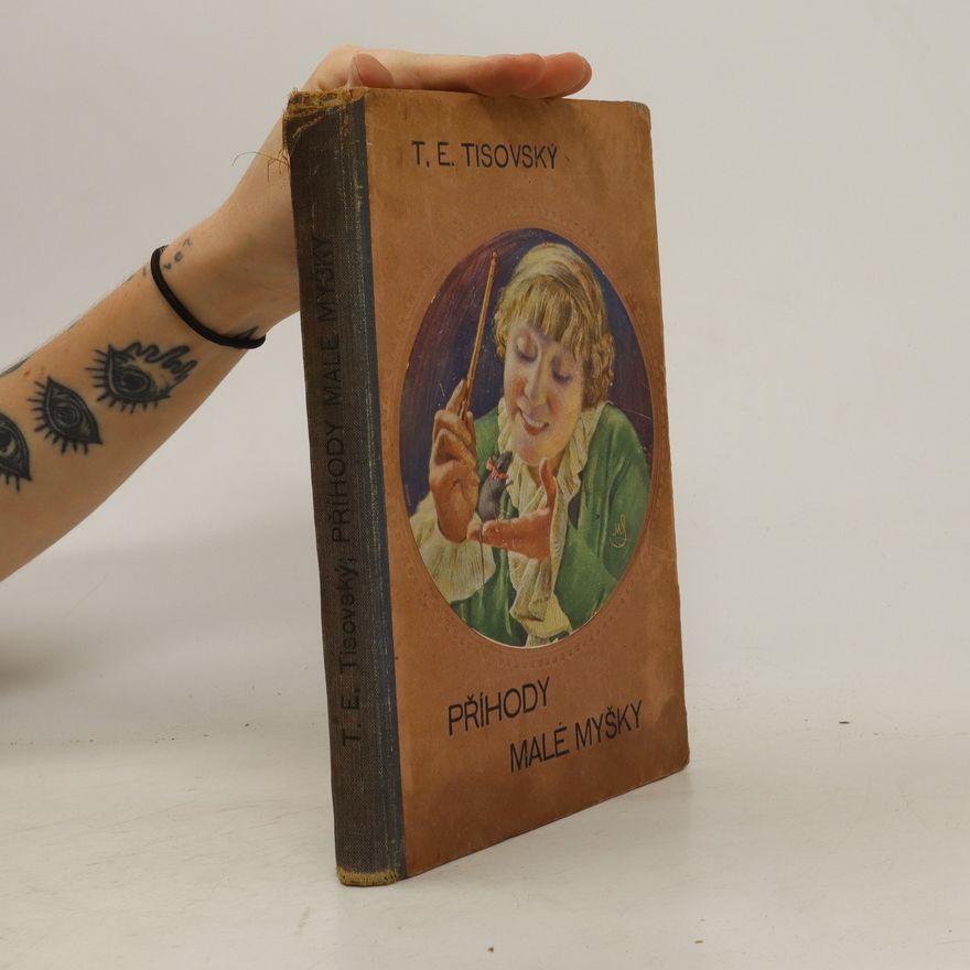 T. E. Tisovský Příhody malé myšky