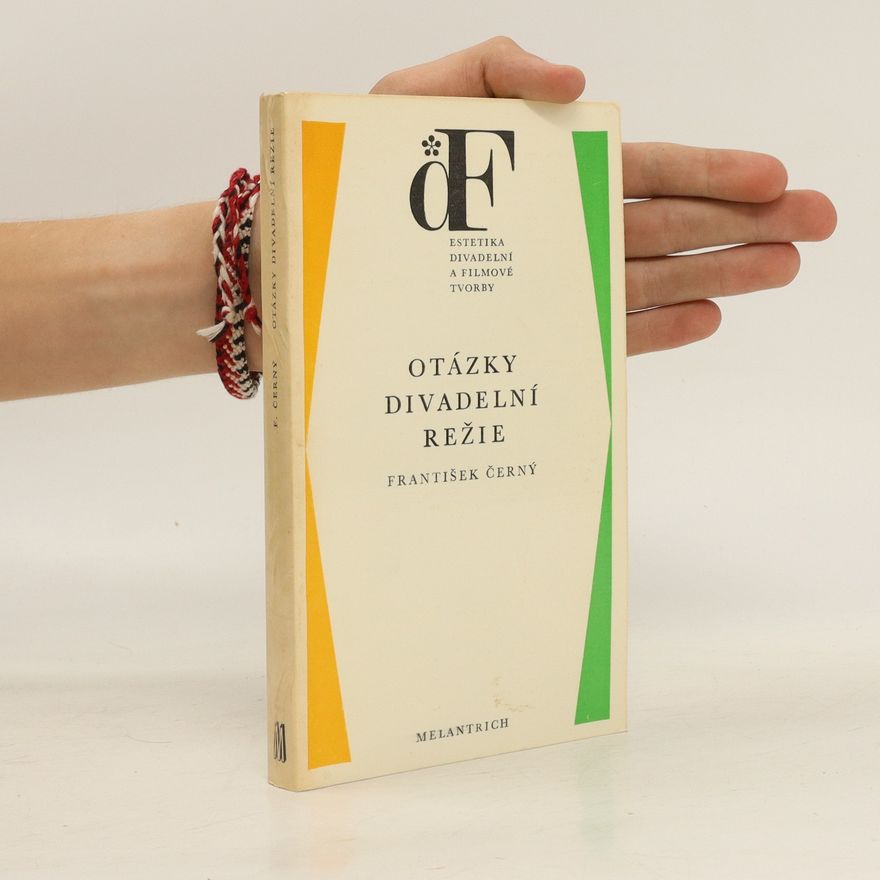 František Černý Otázky divadelní režie