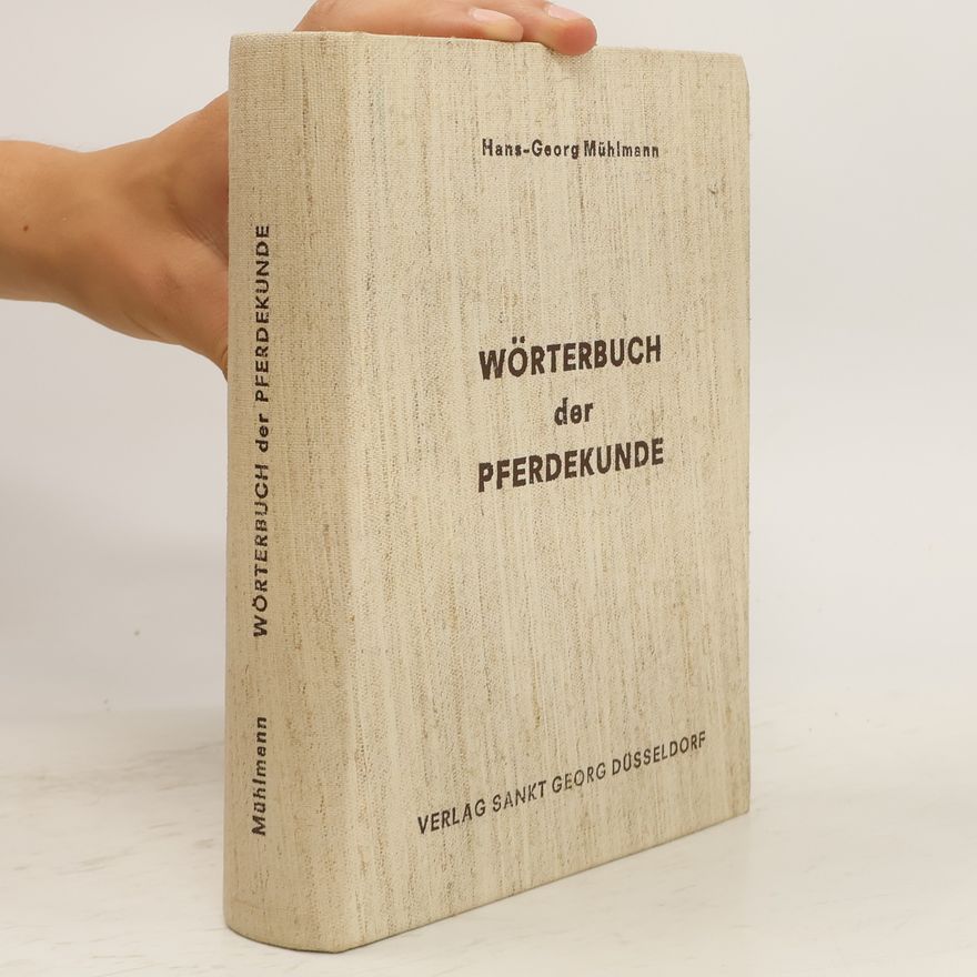 Hans-Georg Mühlmann Worterbuch der Pferdekunde
