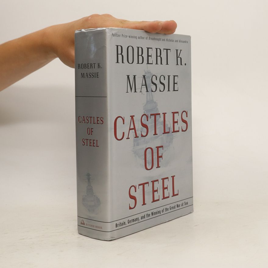 Robert K. Massie Castles of steel