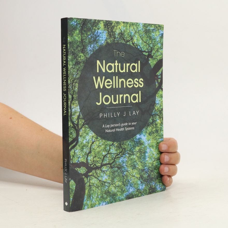 Philly J. Lay The Natural Wellness Journal