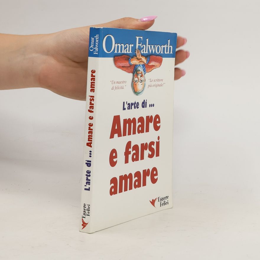 Omar Falworth L'arte di Amare e farsi amare