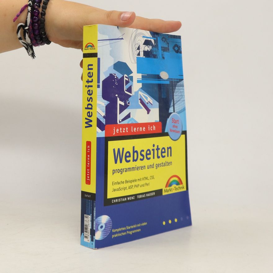 Christian Wenz Jetzt lerne ich Webseiten programmieren und gestalten