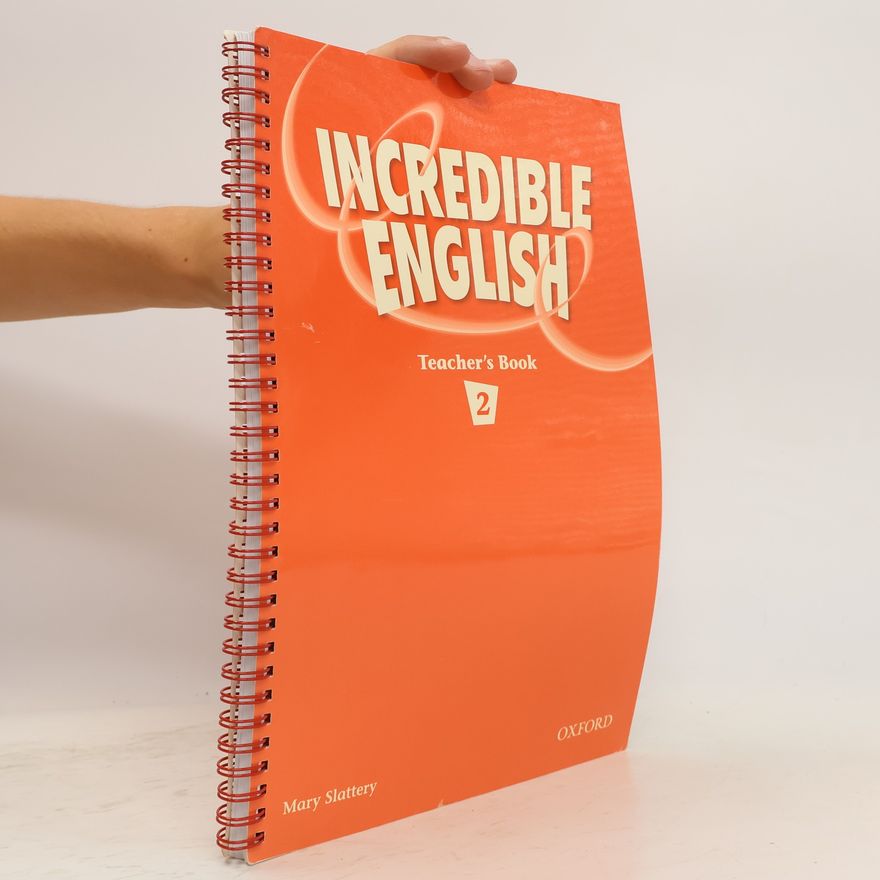 Mary Slattery Incredible English 2. Teacher's book