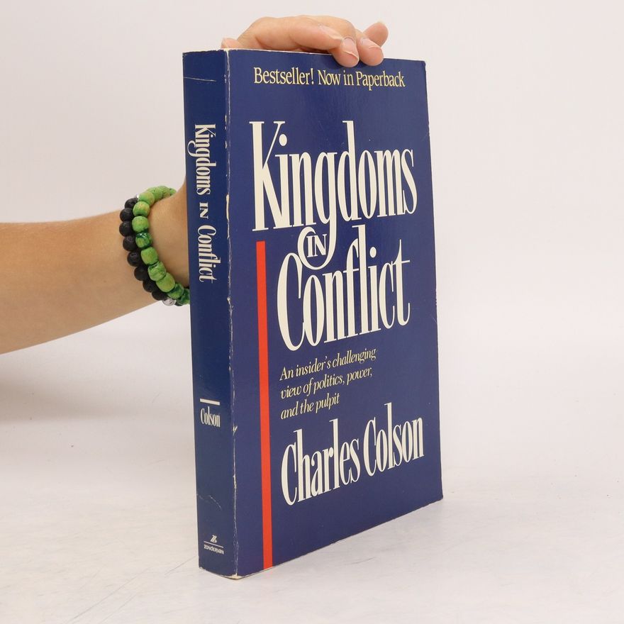 Charles Colson Kingdoms in Conflict