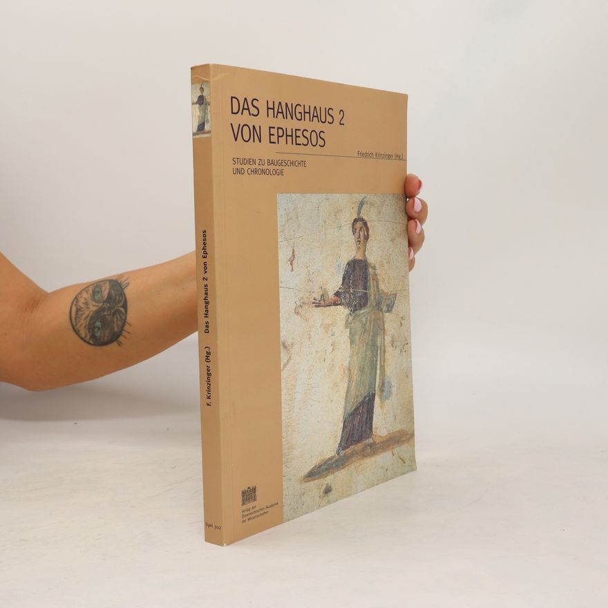 Friedrich Krinzinger Das Hanghaus 2 von Ephesos