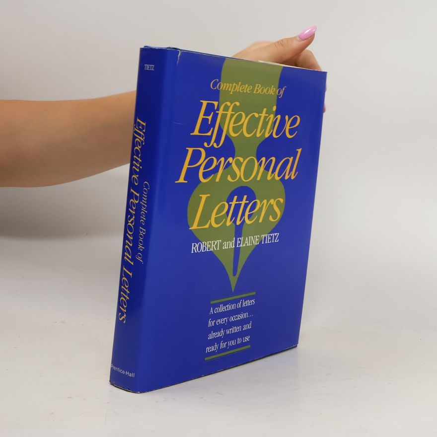 Elaine Tietz Complete Book of Effective Personal Letters