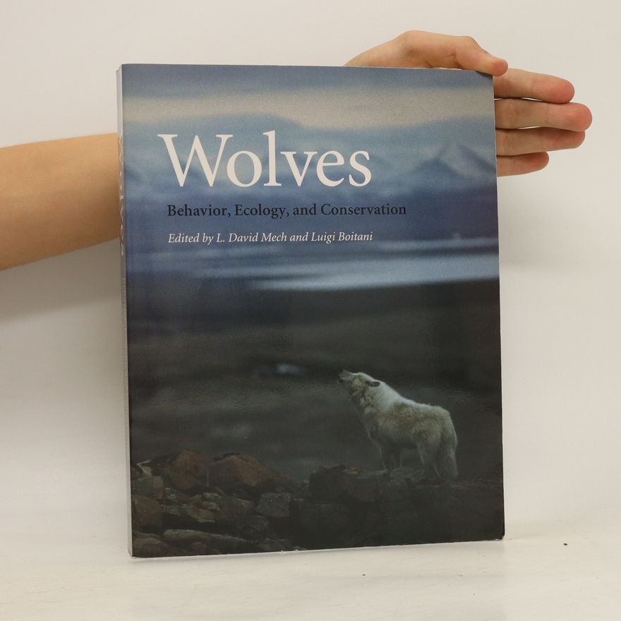 Kolektív autorov Wolves: Behavior, Ecology, and Conservation
