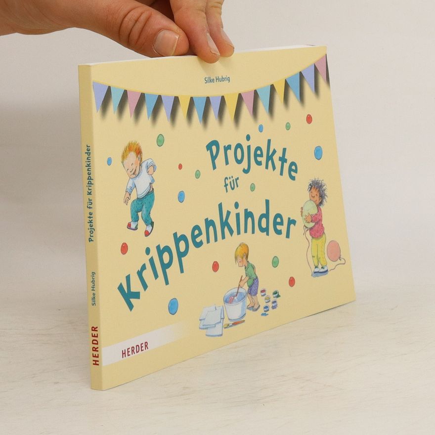 Silke Hubrig Projekte für Krippenkinder