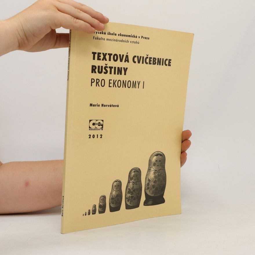 Marie Horvátová Textová cvičebnice ruštiny pro ekonomy I